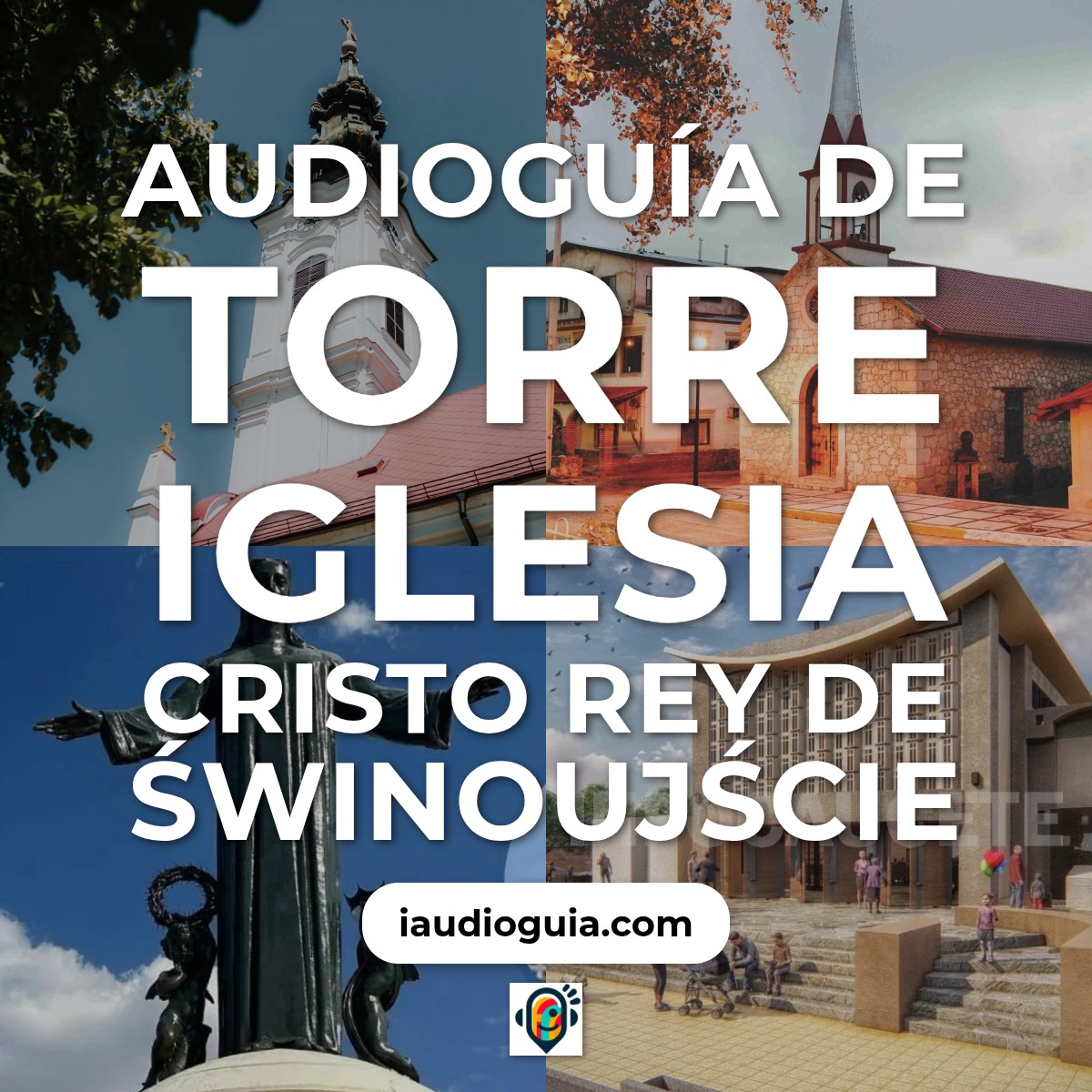 Audioguía de Torre Iglesia Cristo Rey