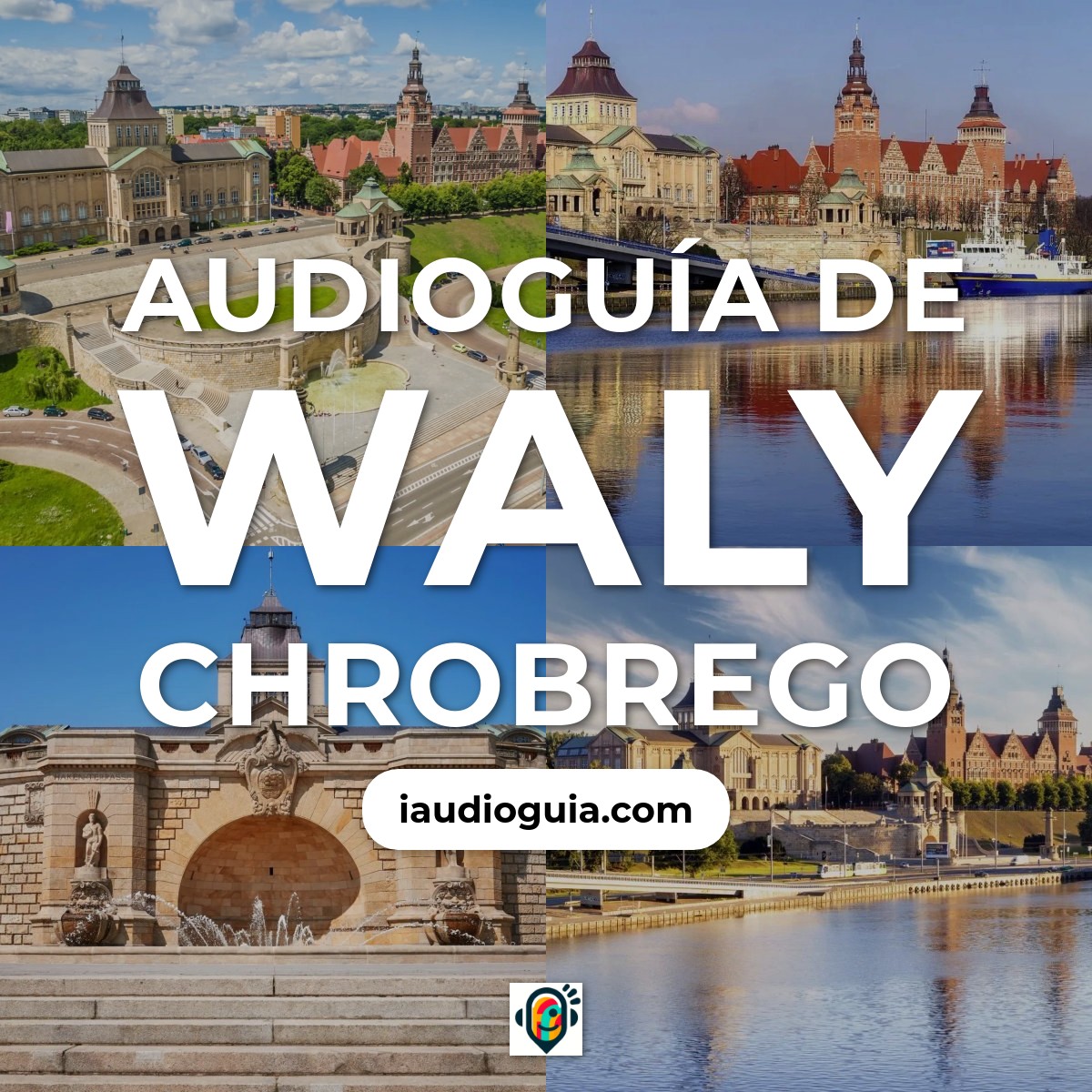 Audioguía de Waly Chrobrego
