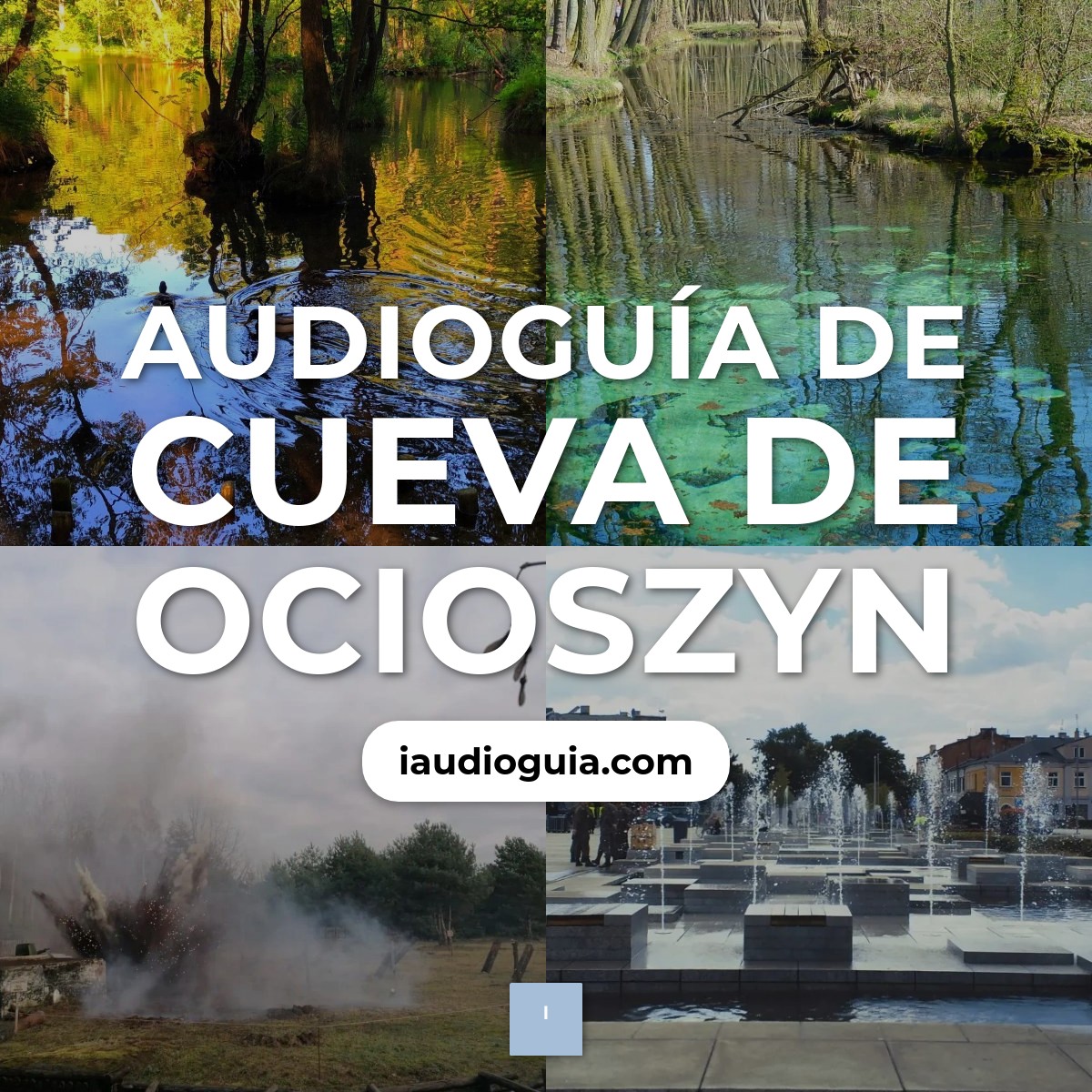 Audioguía de Cueva Ocioszyn