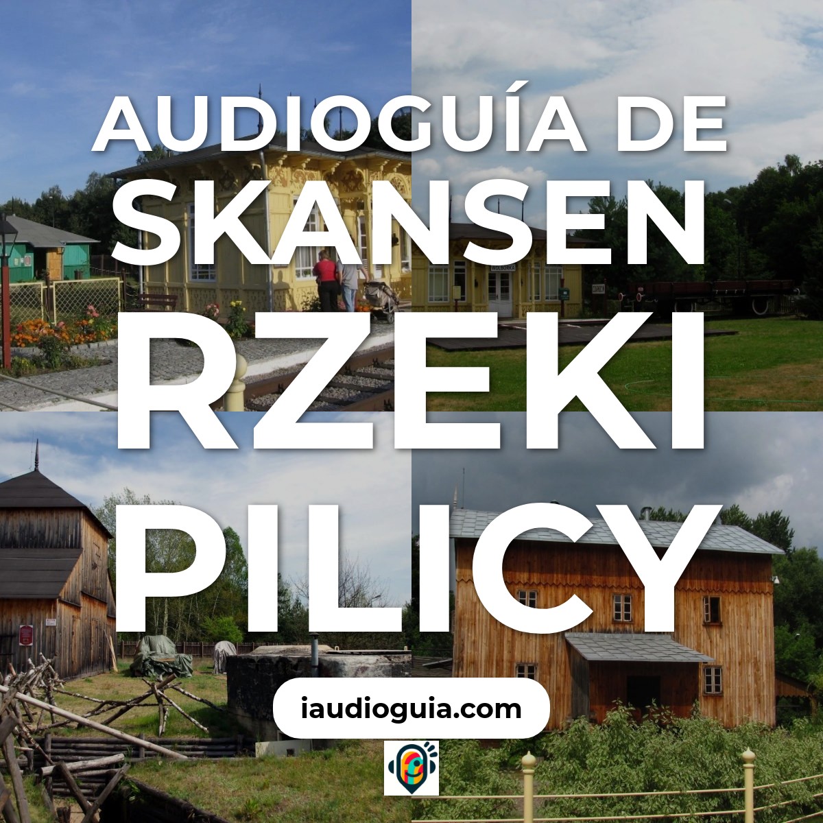 Audioguía de Skansen Rzeki Pilicy