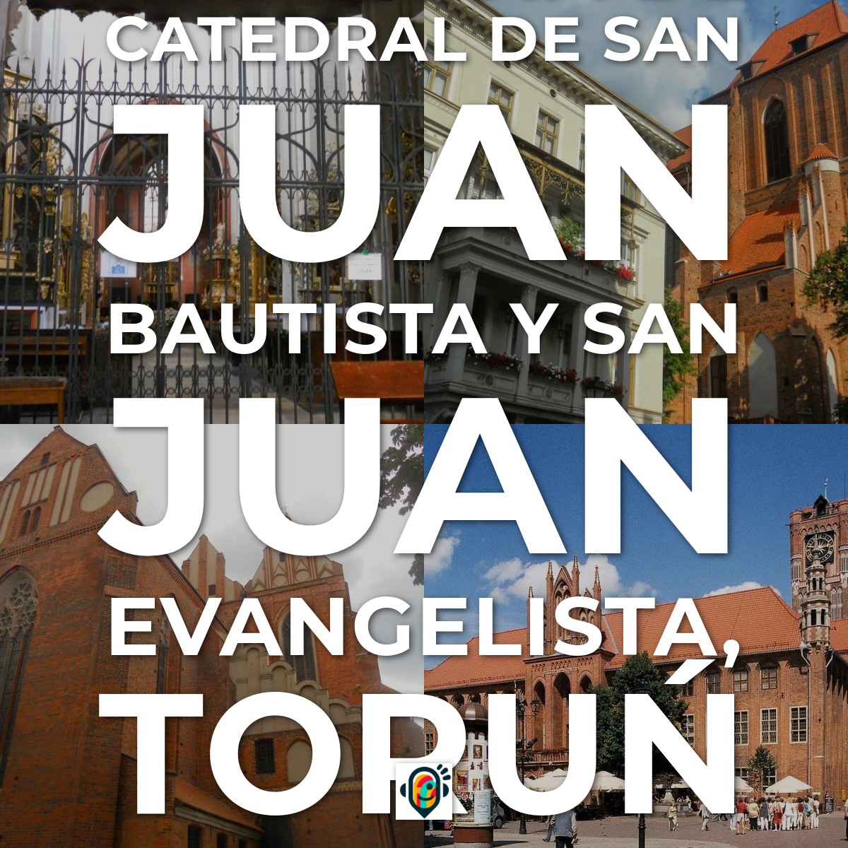 Audioguía de Catedral San Juan Bautista San Juan Evangelista