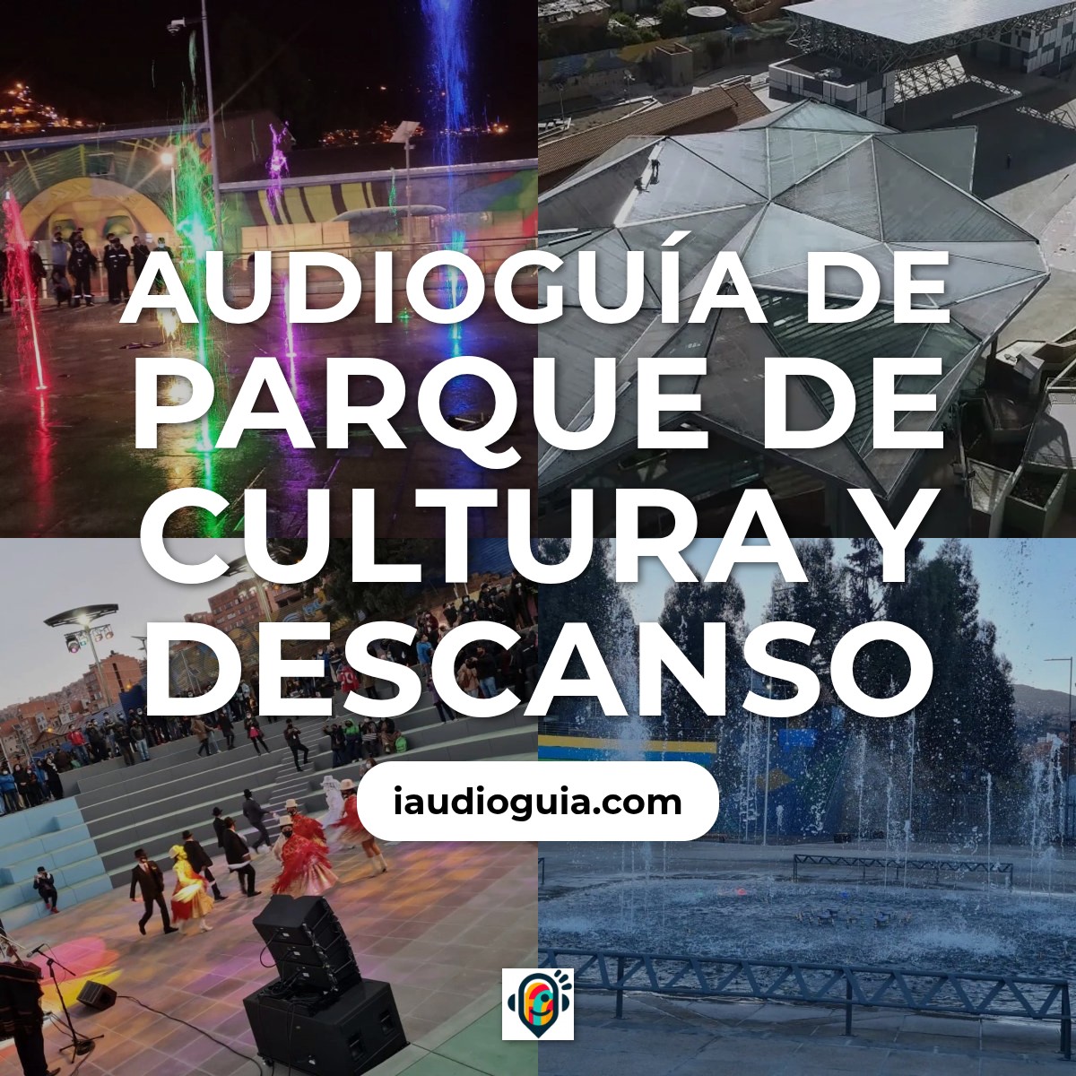 Audioguía de Parque Cultura Descanso