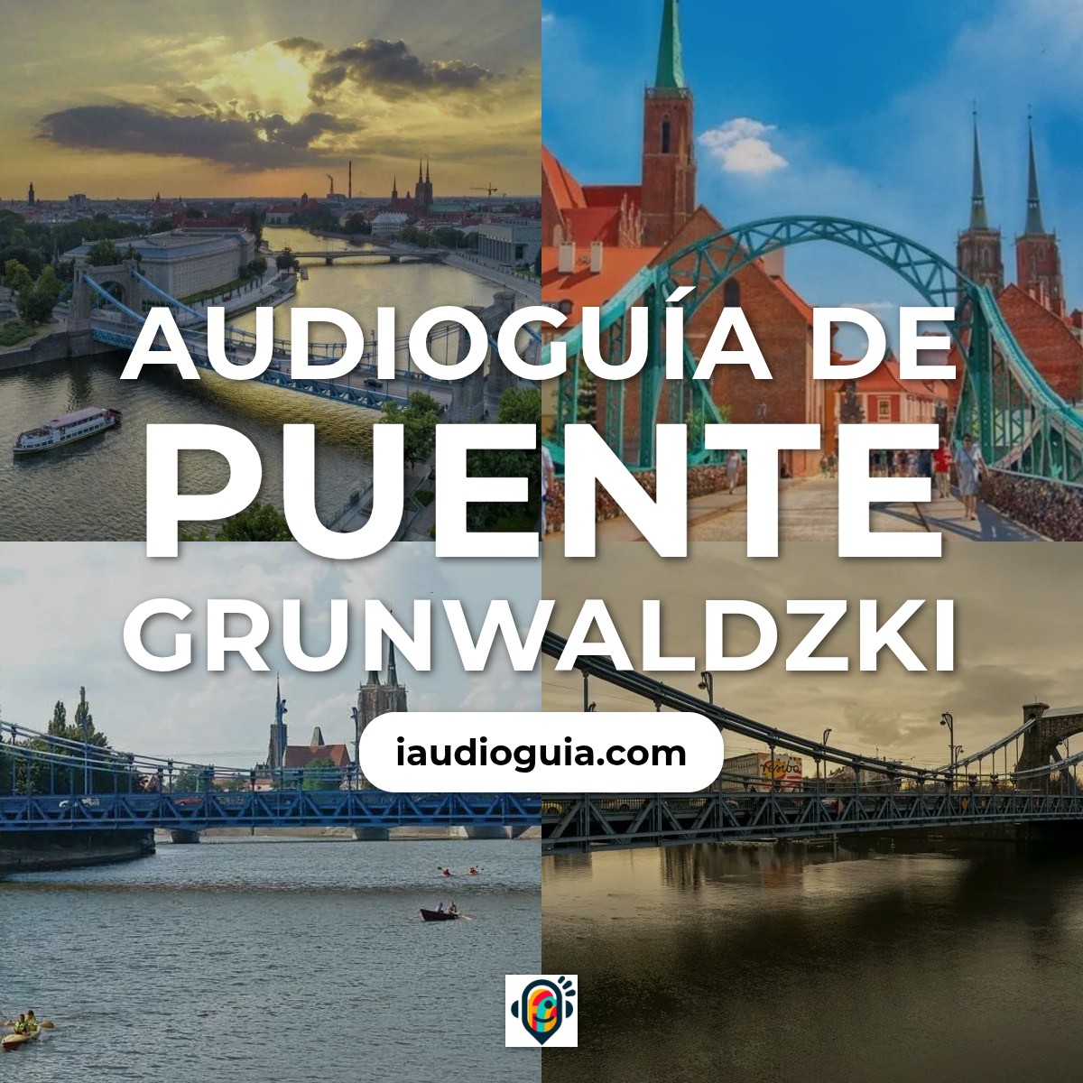 Audioguía de Puente Grunwaldzki