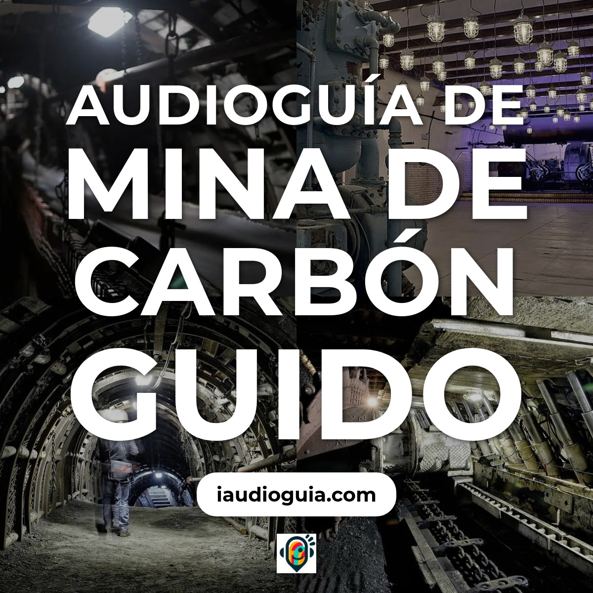 Audioguía de Mina Carbon Guido