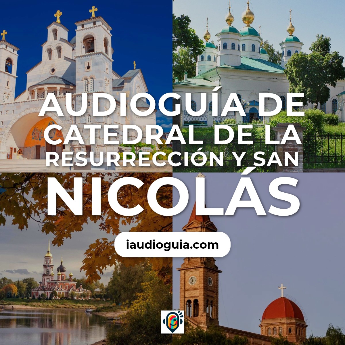 Audioguía de Catedral Resurreccion San Nicolas