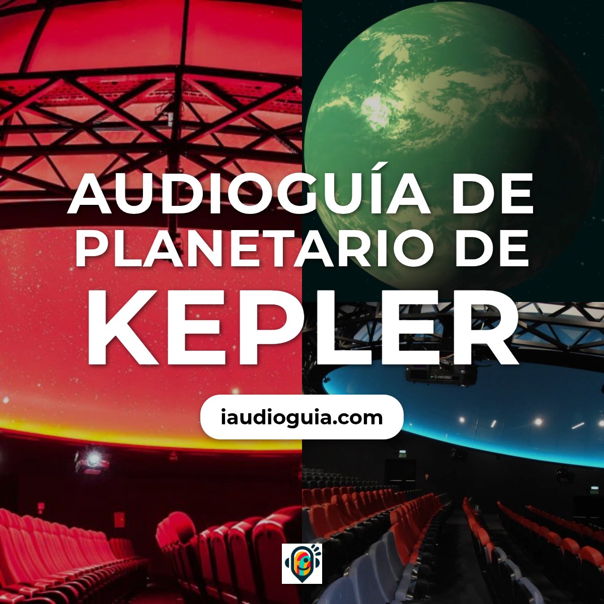 Audioguía de Planetario Kepler