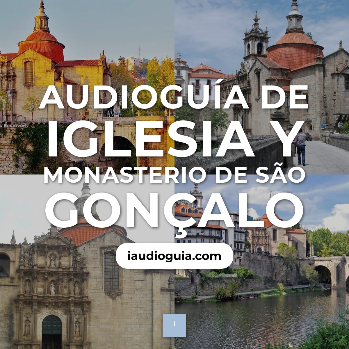 Audioguía de Iglesia Monasterio Sao Goncalo