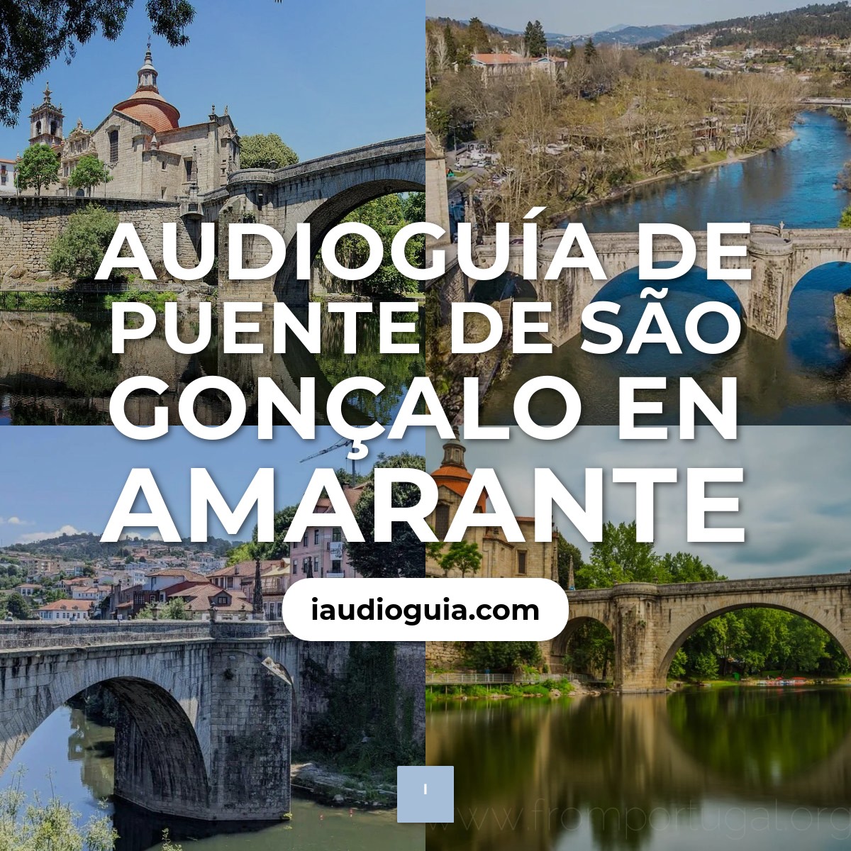 Audioguía de Puente Sao Goncalo