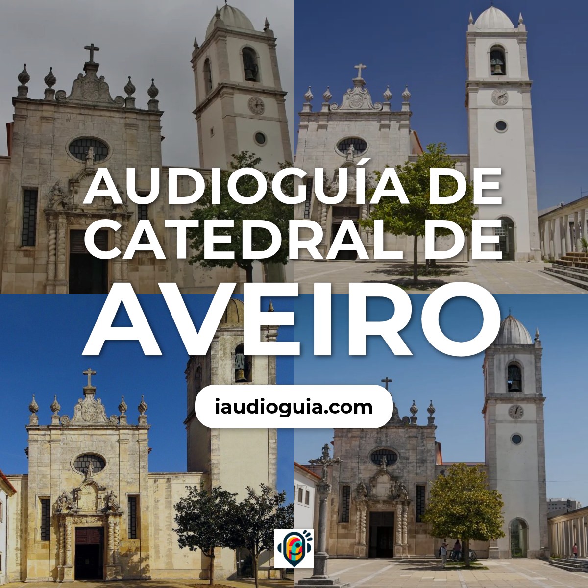 Audioguía de Catedral Aveiro