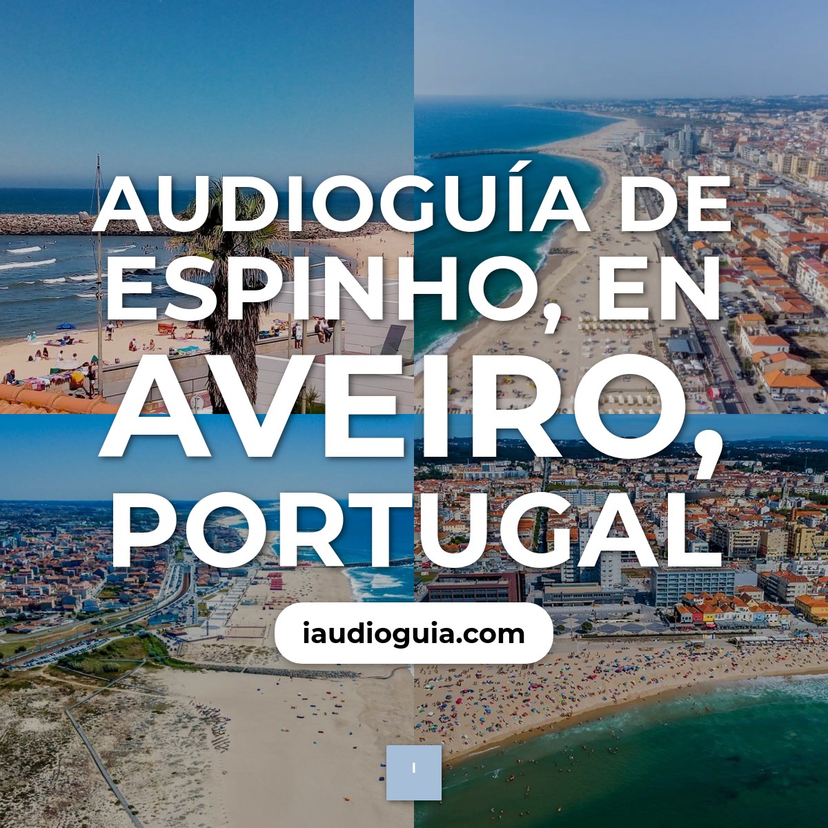 Audioguía de Espinho