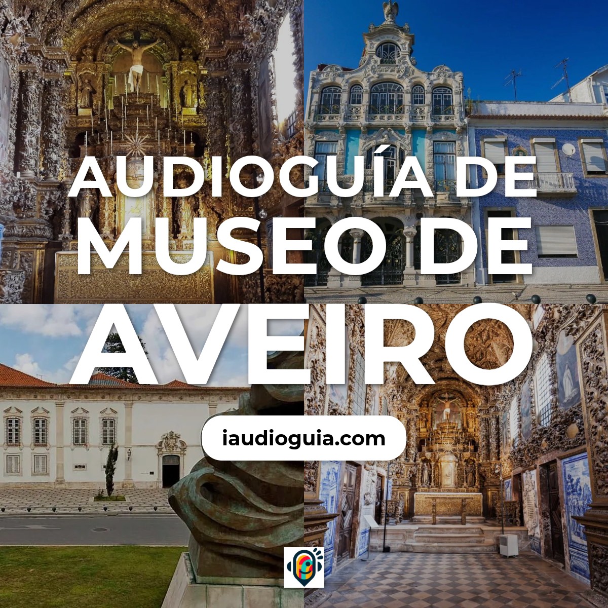 Audioguía de Museo Aveiro
