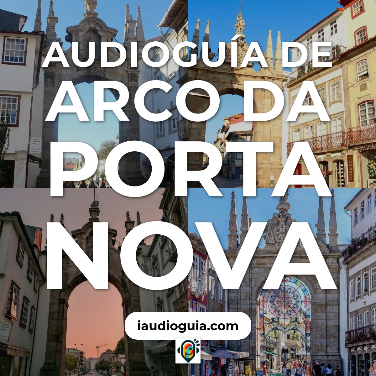 Audioguía de Arco Da Porta Nova