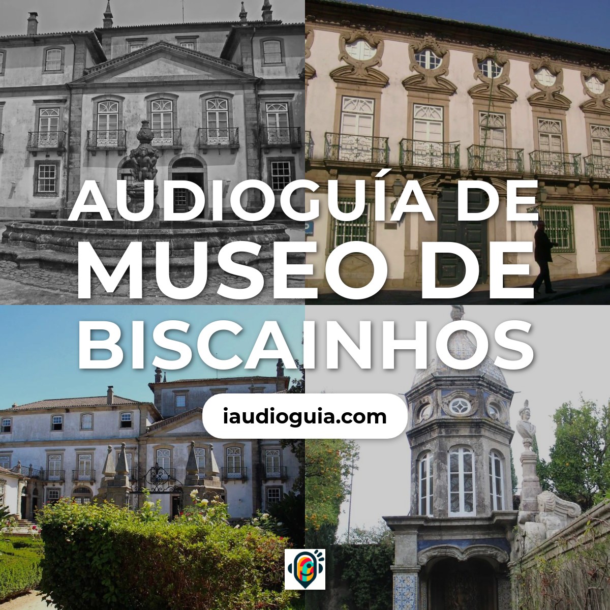 Audioguía de Museo de Biscainhos