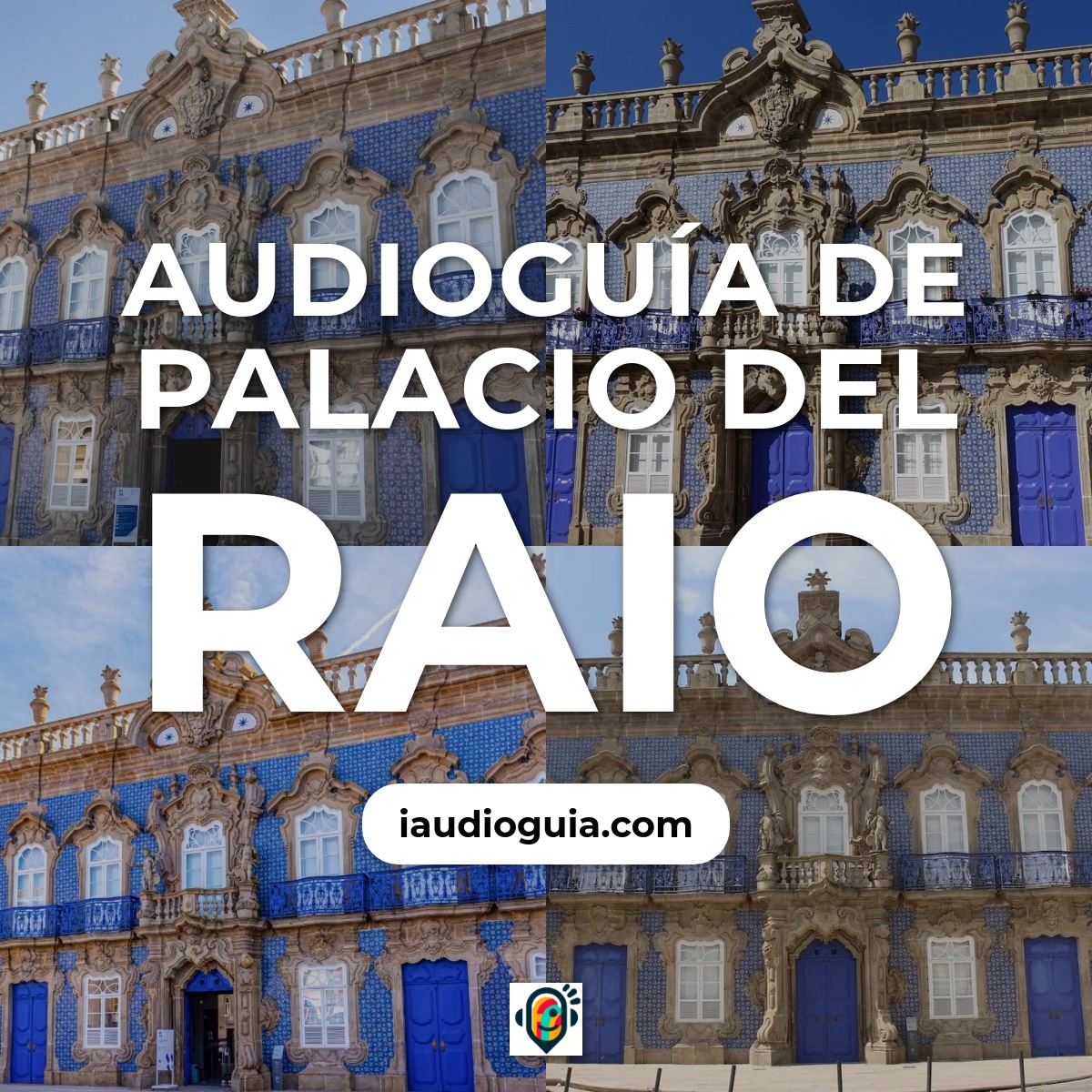 Audioguía de Palacio Del Raio