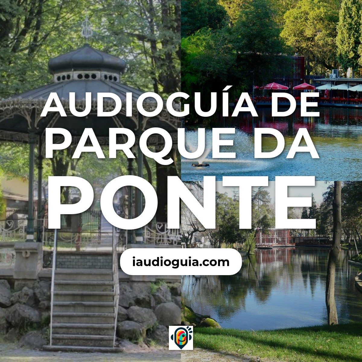 Audioguía de Parque Da Ponte