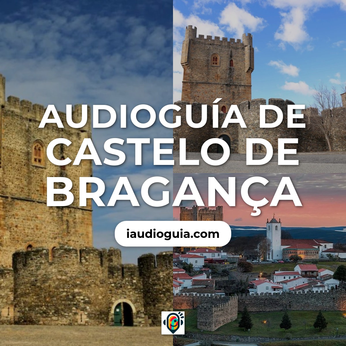 Audioguía de Castelo Braganca