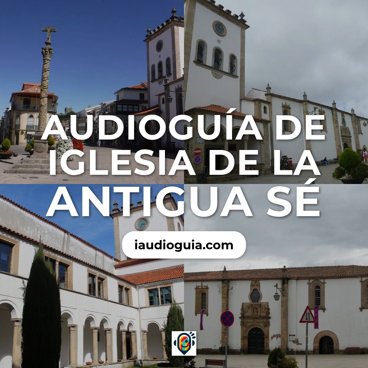 Audioguía de Igreja Da Antiga Se