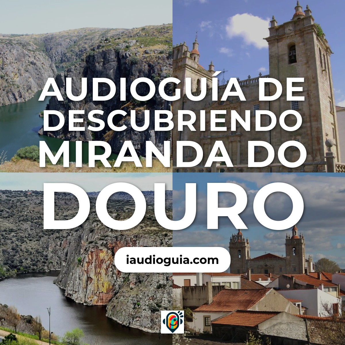 Audioguía de Miranda Do Douro