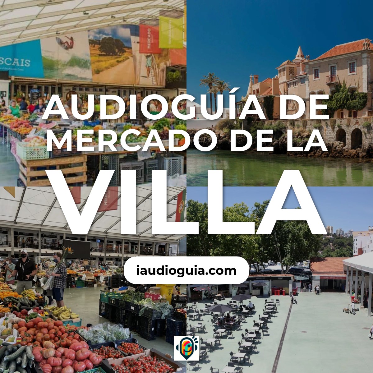 Audioguía de Mercado Da Vila