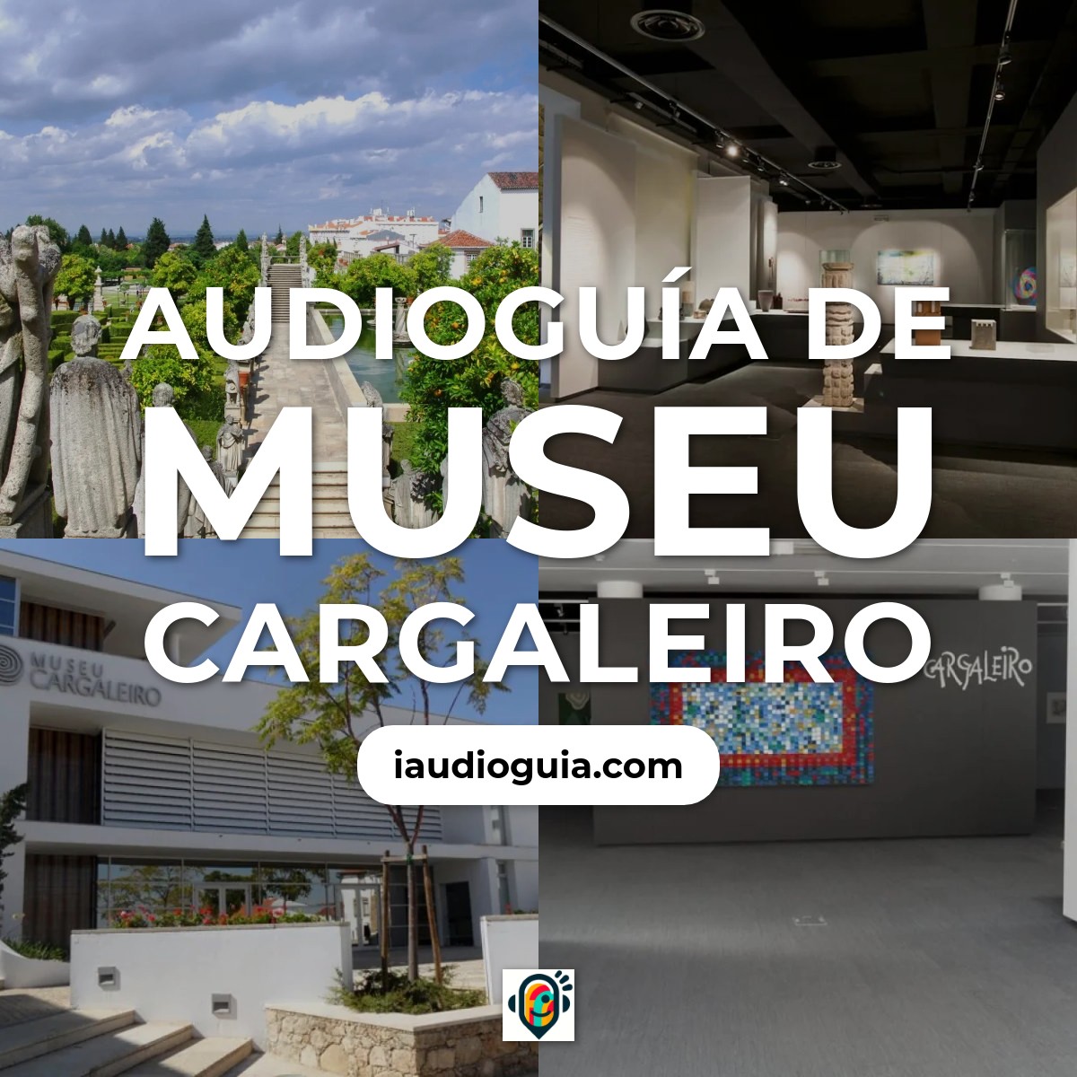Audioguía de Museu Cargaleiro