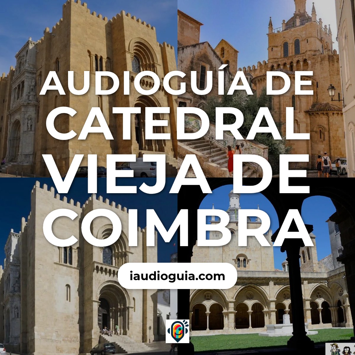 Audioguía de Catedral Vieja Coimbra