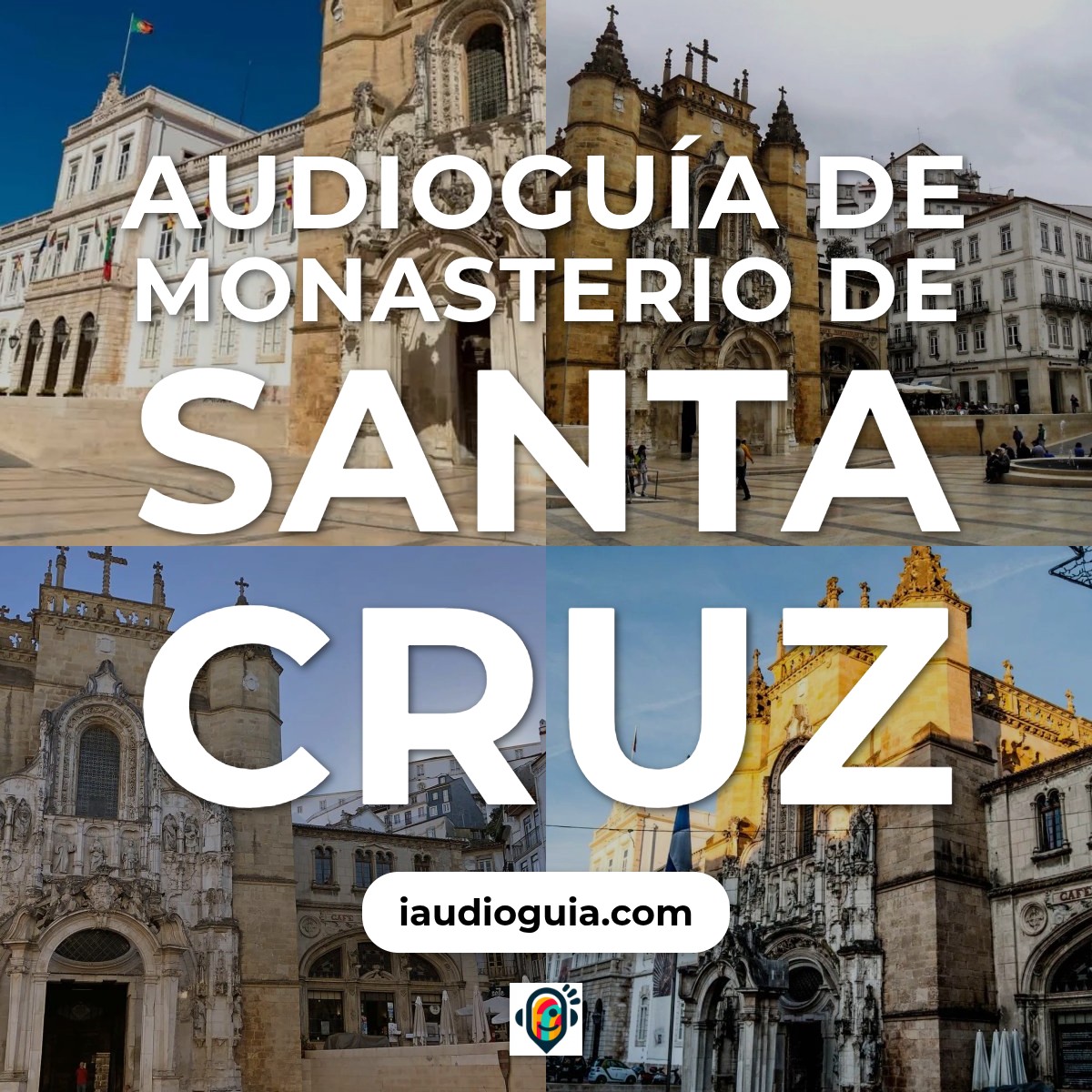 Audioguía de Mosteiro Santa Cruz