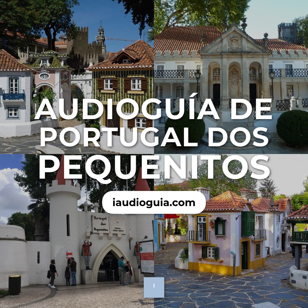 Audioguía de Portugal Dos Pequenitos