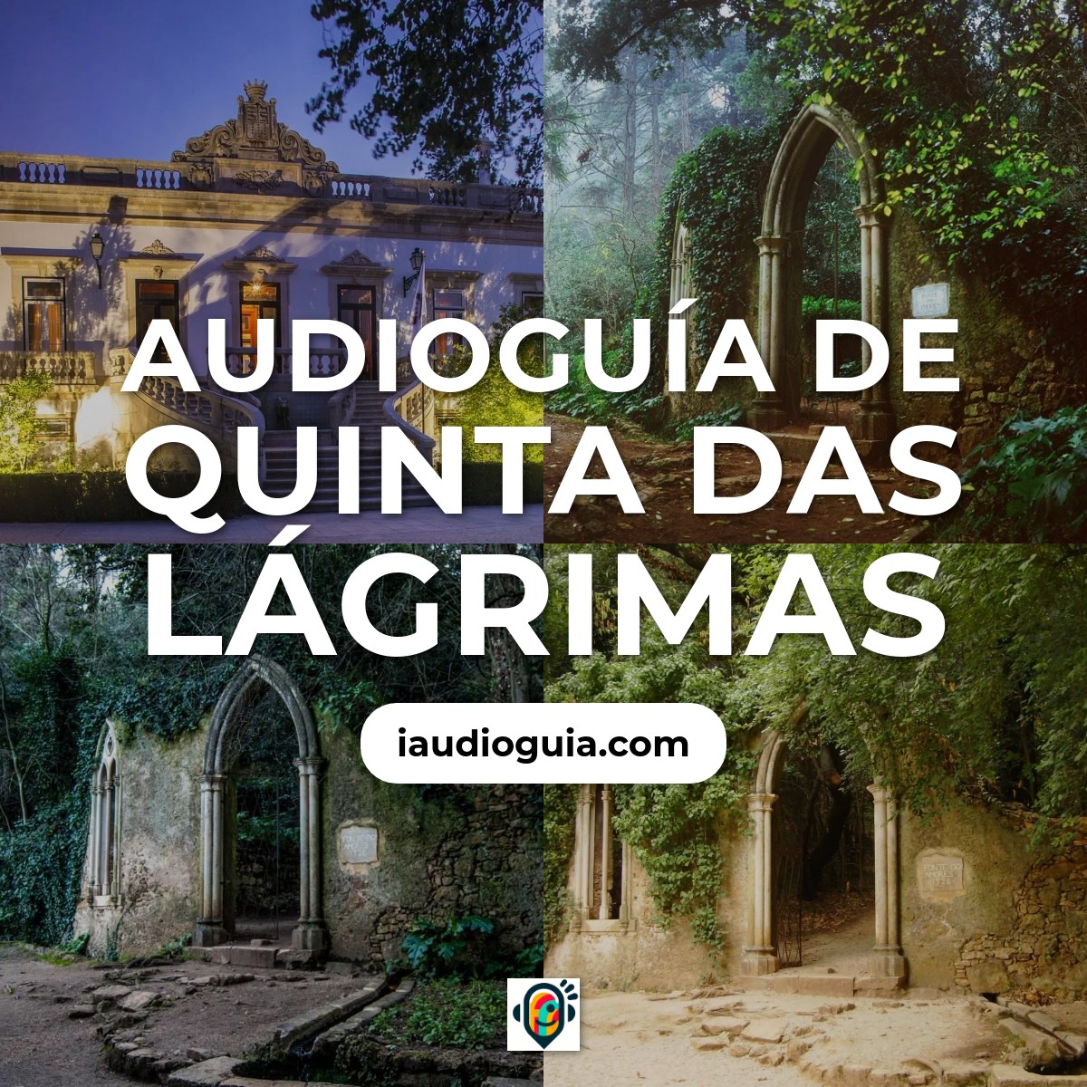Audioguía de Quinta Das Lagrimas