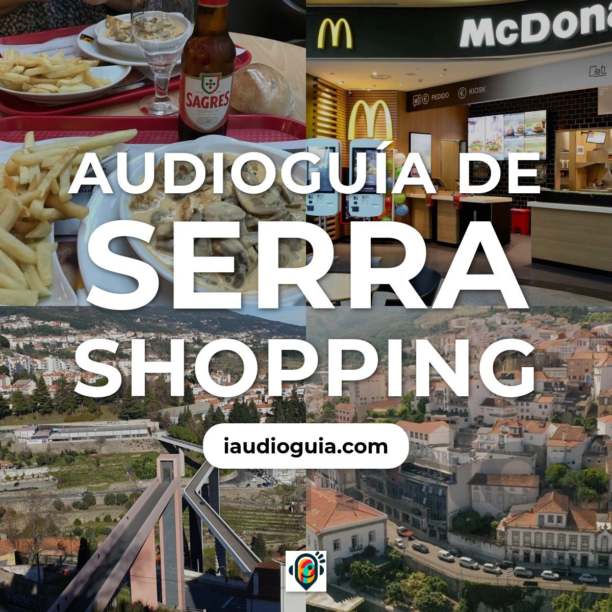 Audioguía de Serra Shopping