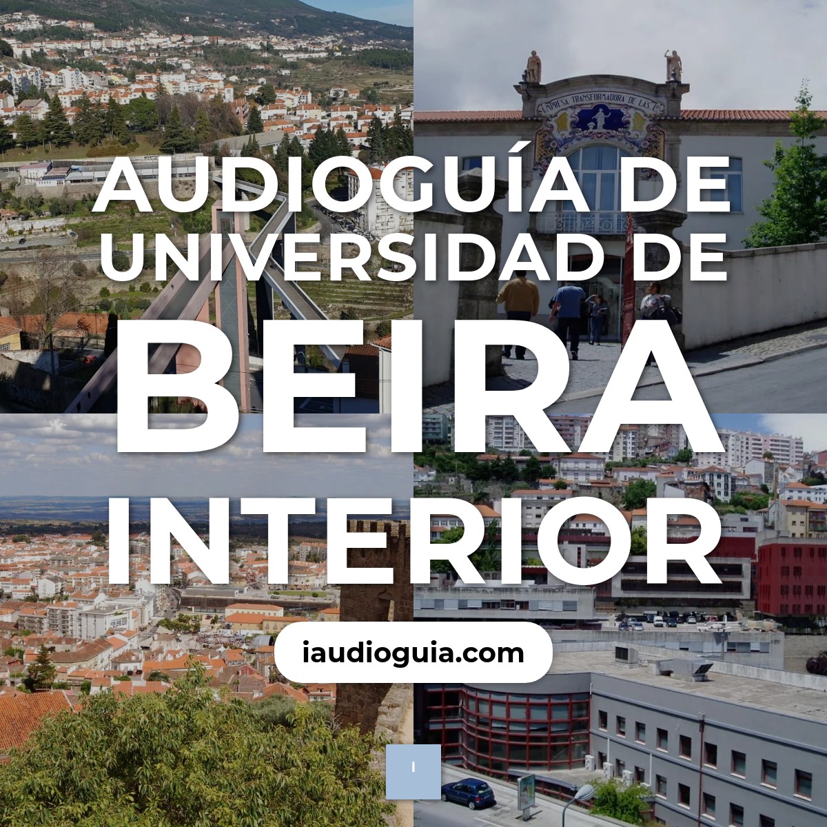 Audioguía de Universidad Beira Interior