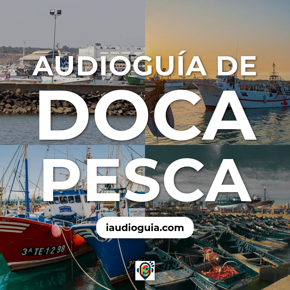 Audioguía de Puerto Pesquero Doca Pesca