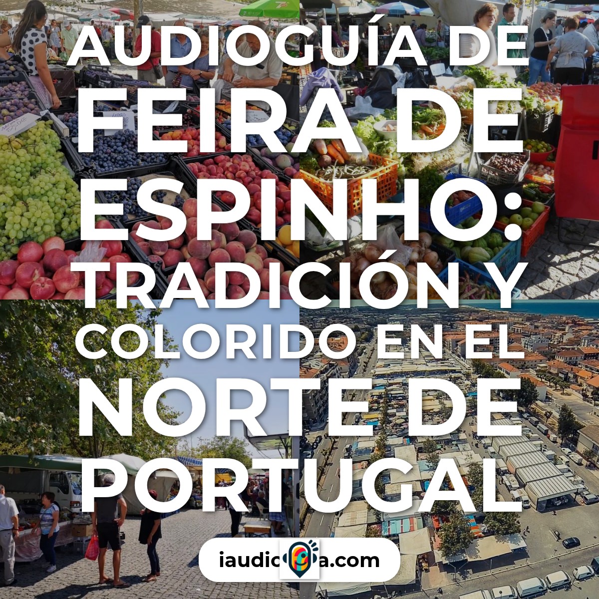 Audioguía de Feira Espinho