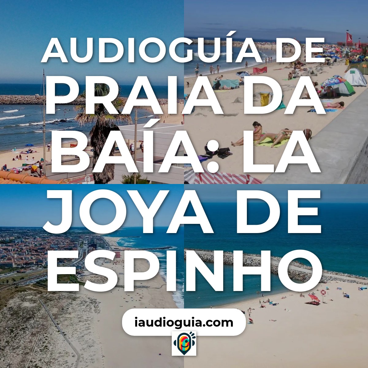 Audioguía de Praia Da Baia