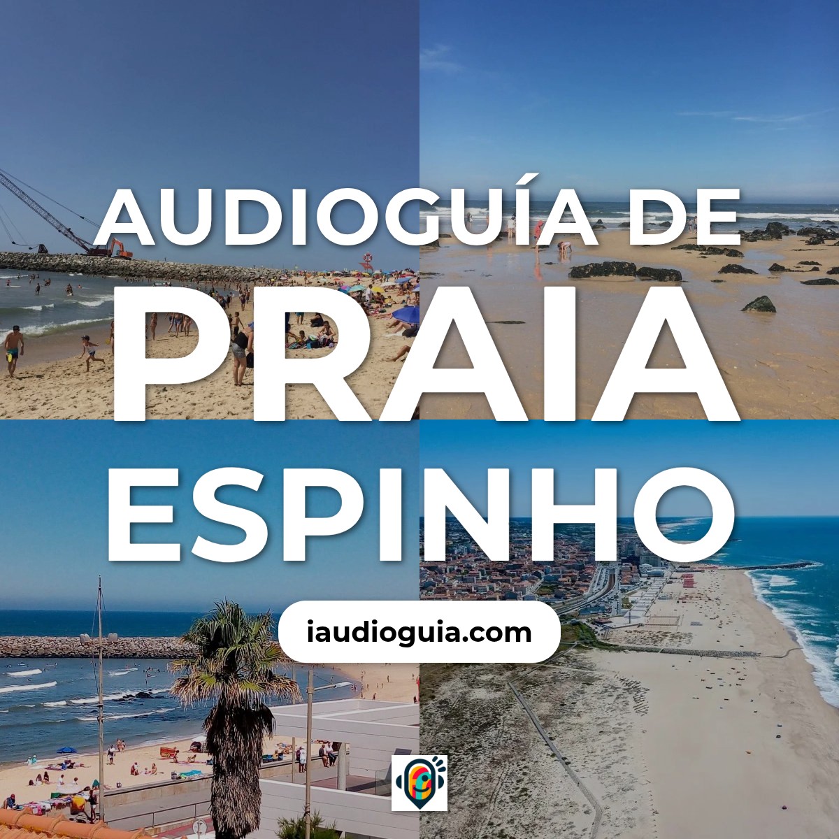 Audioguía de Praia Espinho