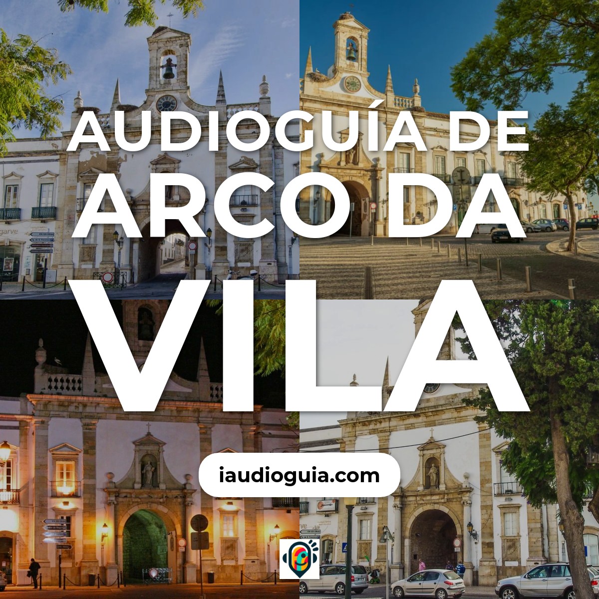 Audioguía de Arco Da Vila
