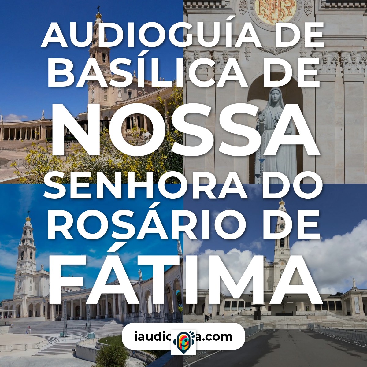 Audioguía de Basilica Nossa Senhora Do Rosario Fatima