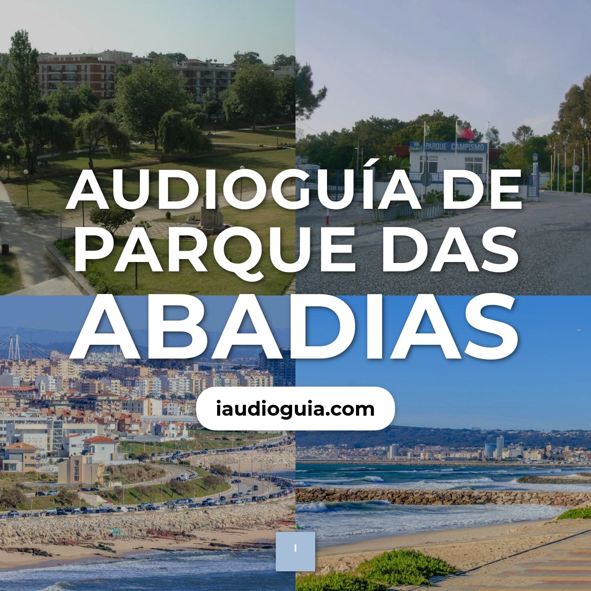 Audioguía de Parque Das Abadias