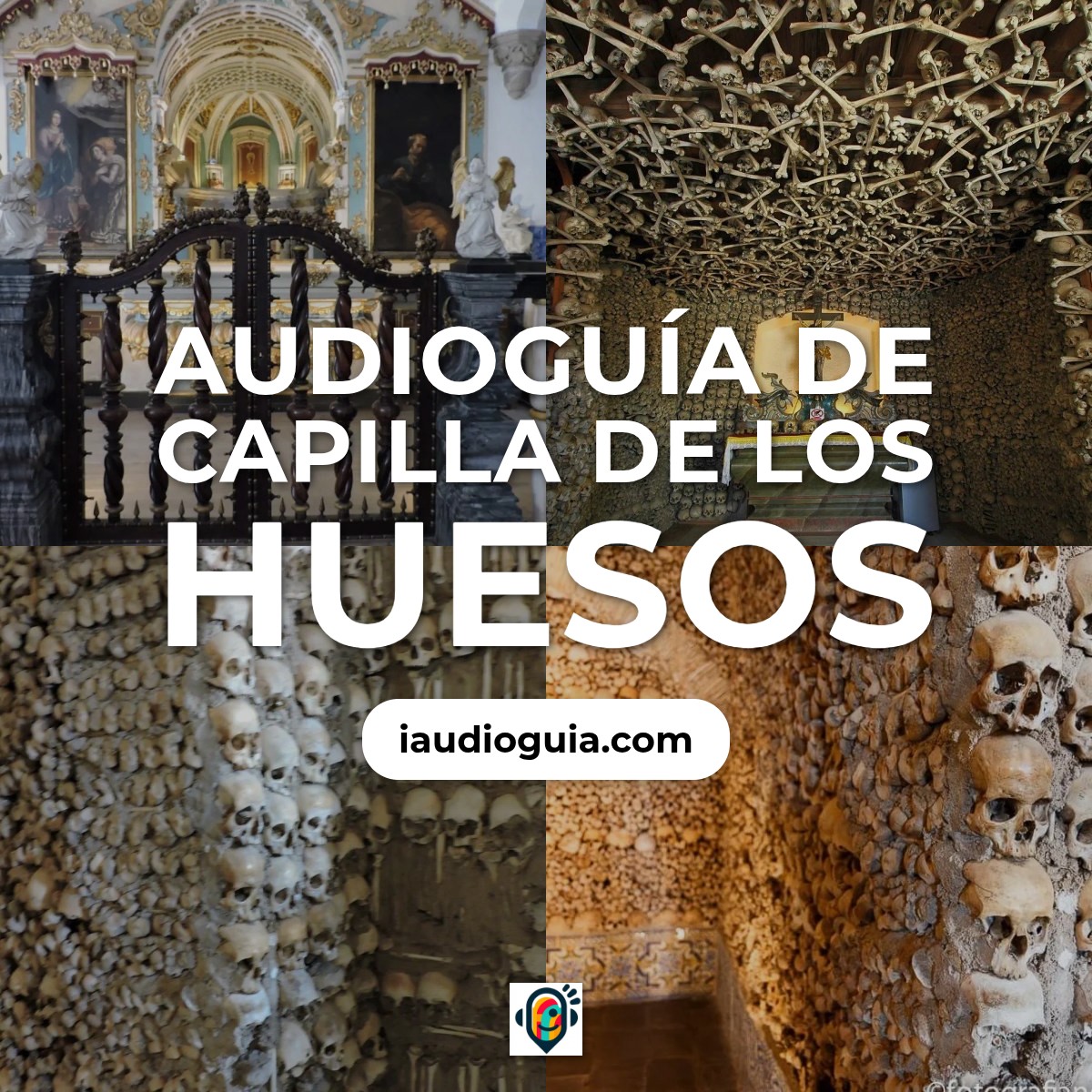 Audioguía de Capilla Huesos