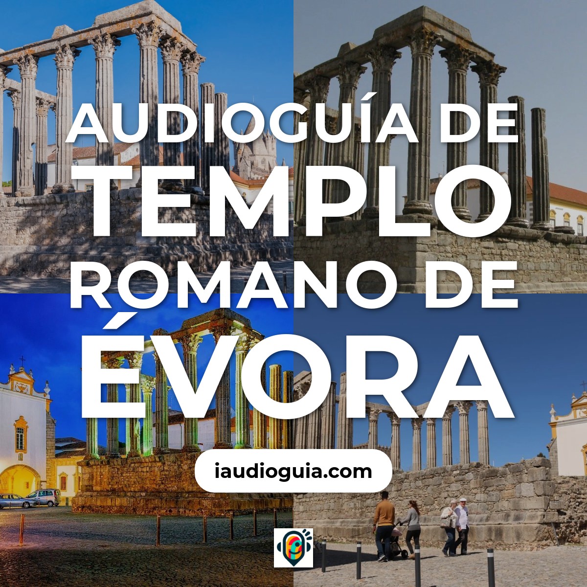 Audioguía de Templo Romano Evora