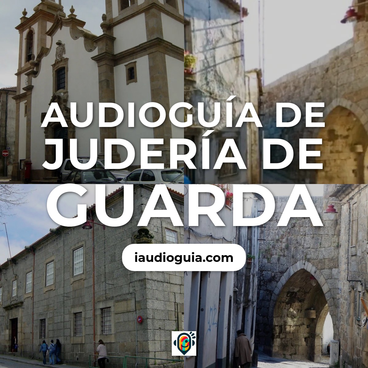 Audioguía de Judería de Guarda
