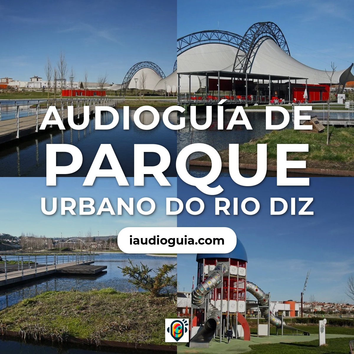 Audioguía de Parque Urbano do Rio Diz