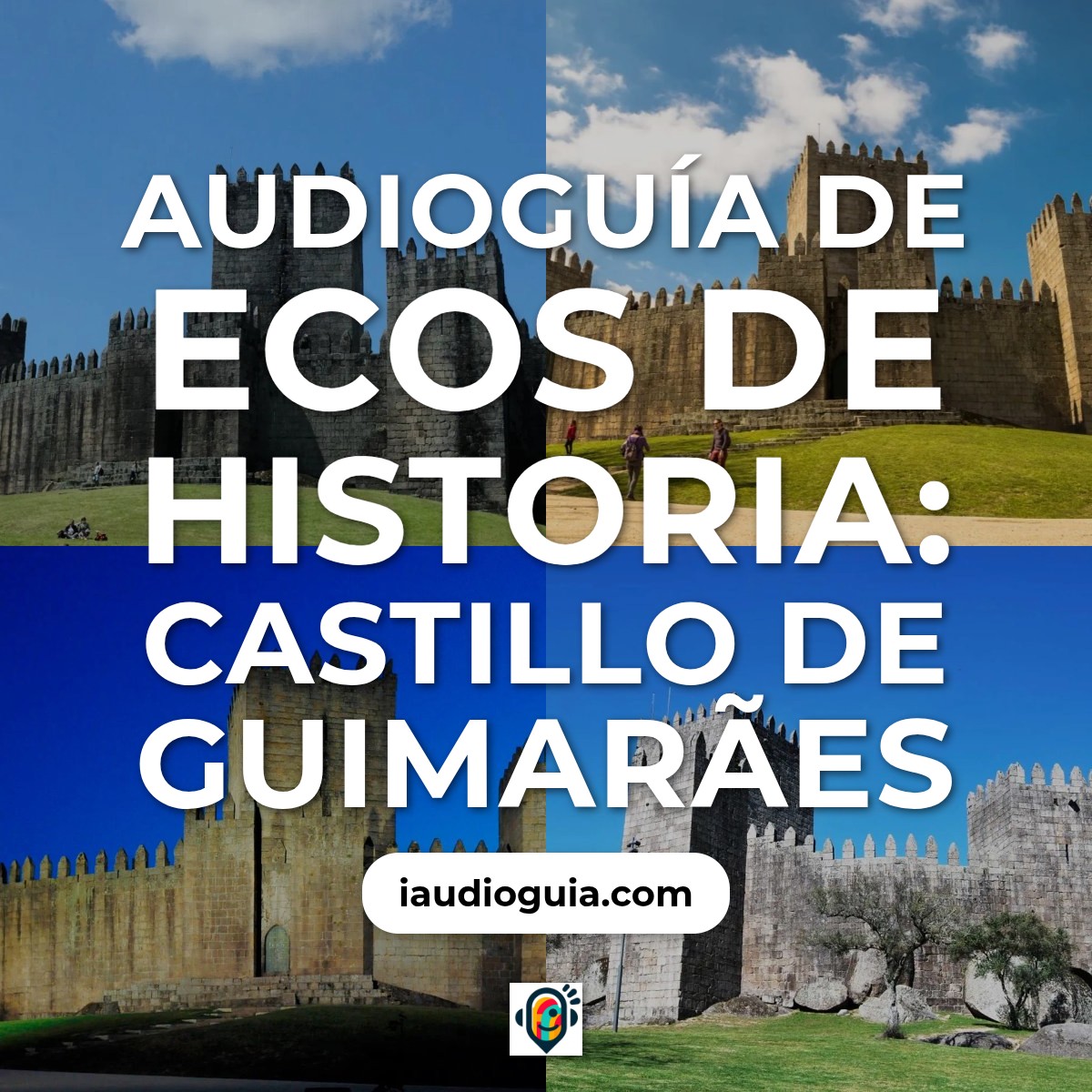 Audioguía de Castillo Guimaraes