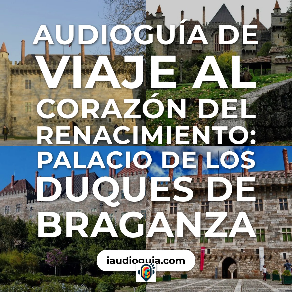 Audioguía de Palacio Duques Braganza