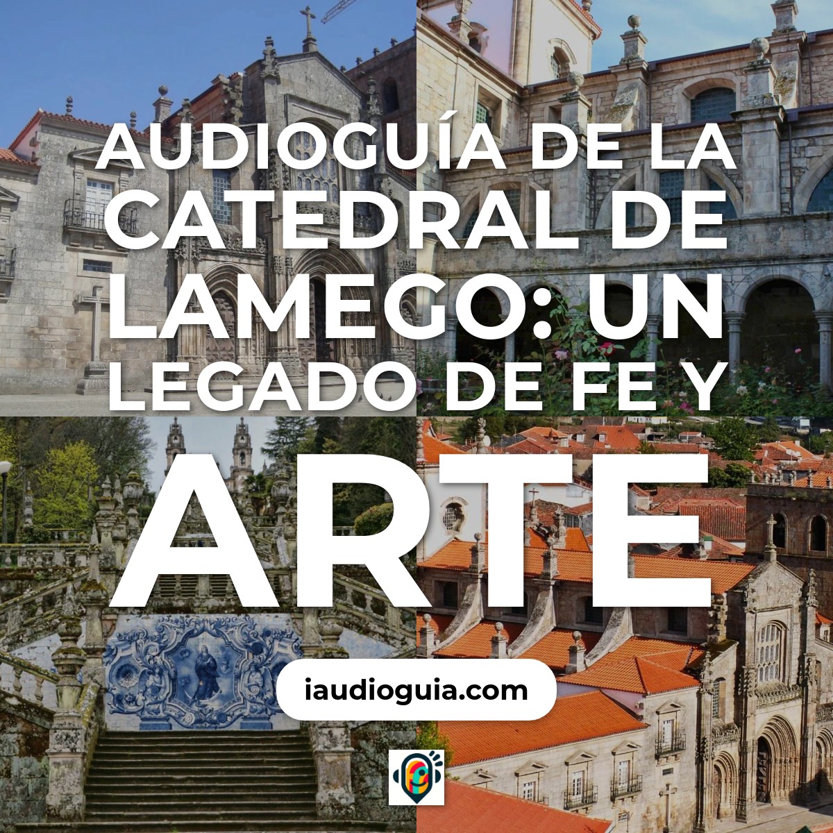 Audioguía de Catedral Lamego