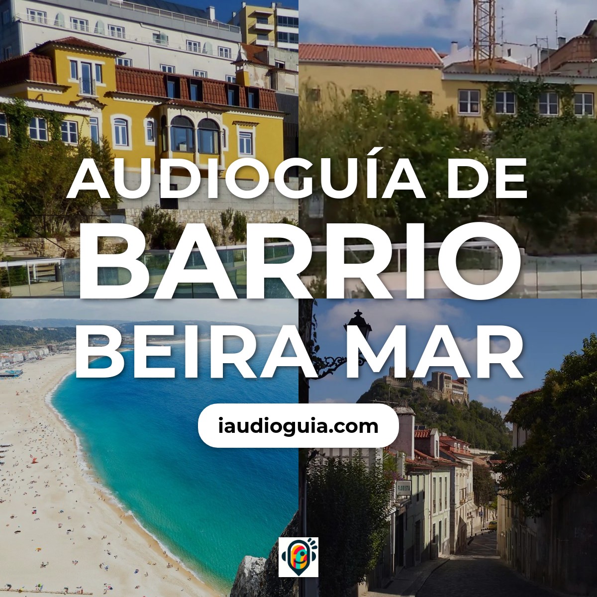 Audioguía de Barrio Beira Mar