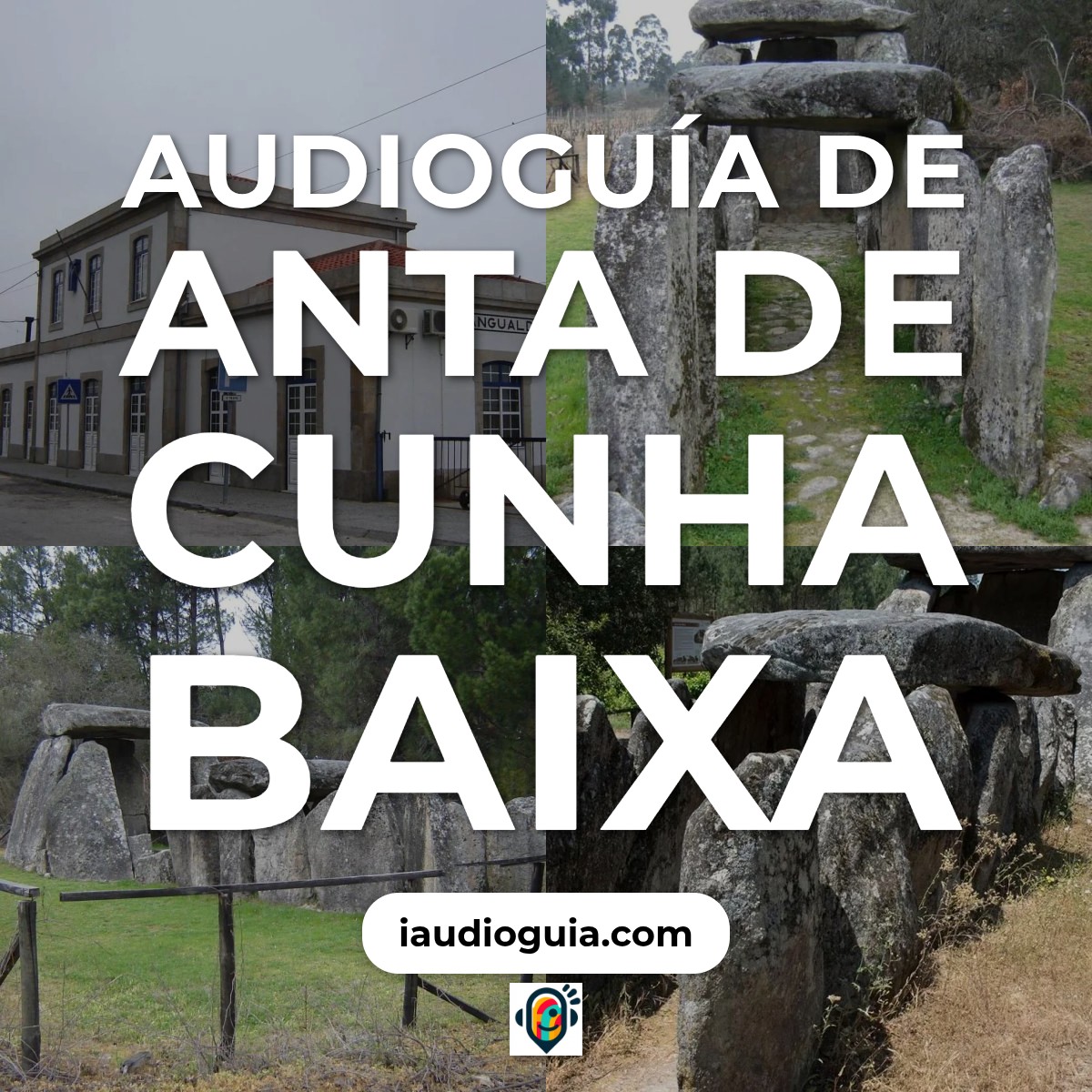 Audioguía de Anta Cunha Baixa