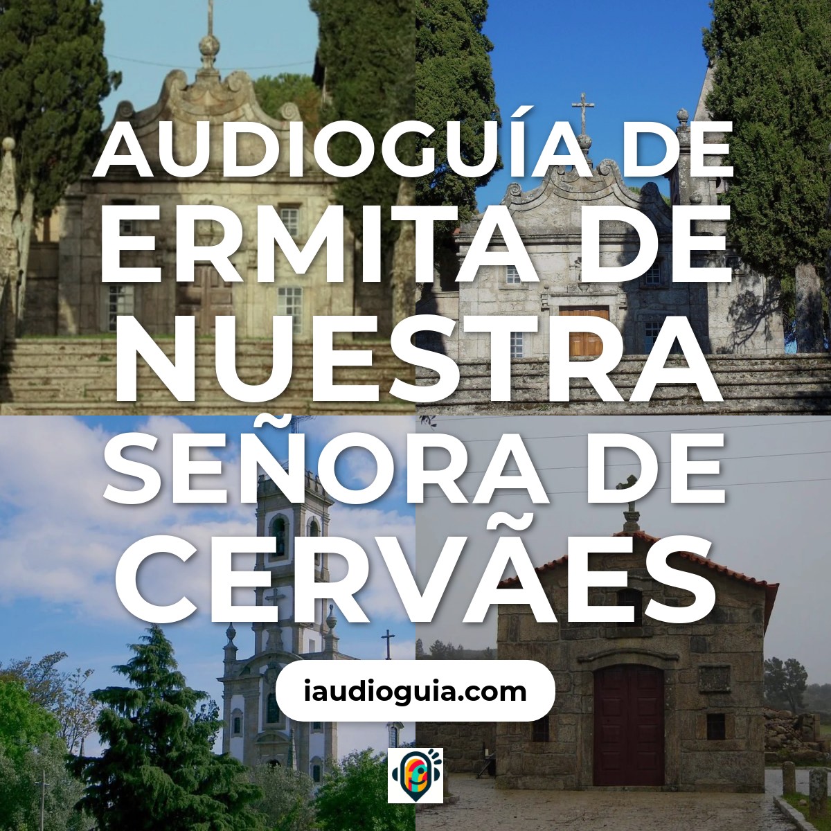 Audioguía de Ermida Nossa Senhora Cervaes