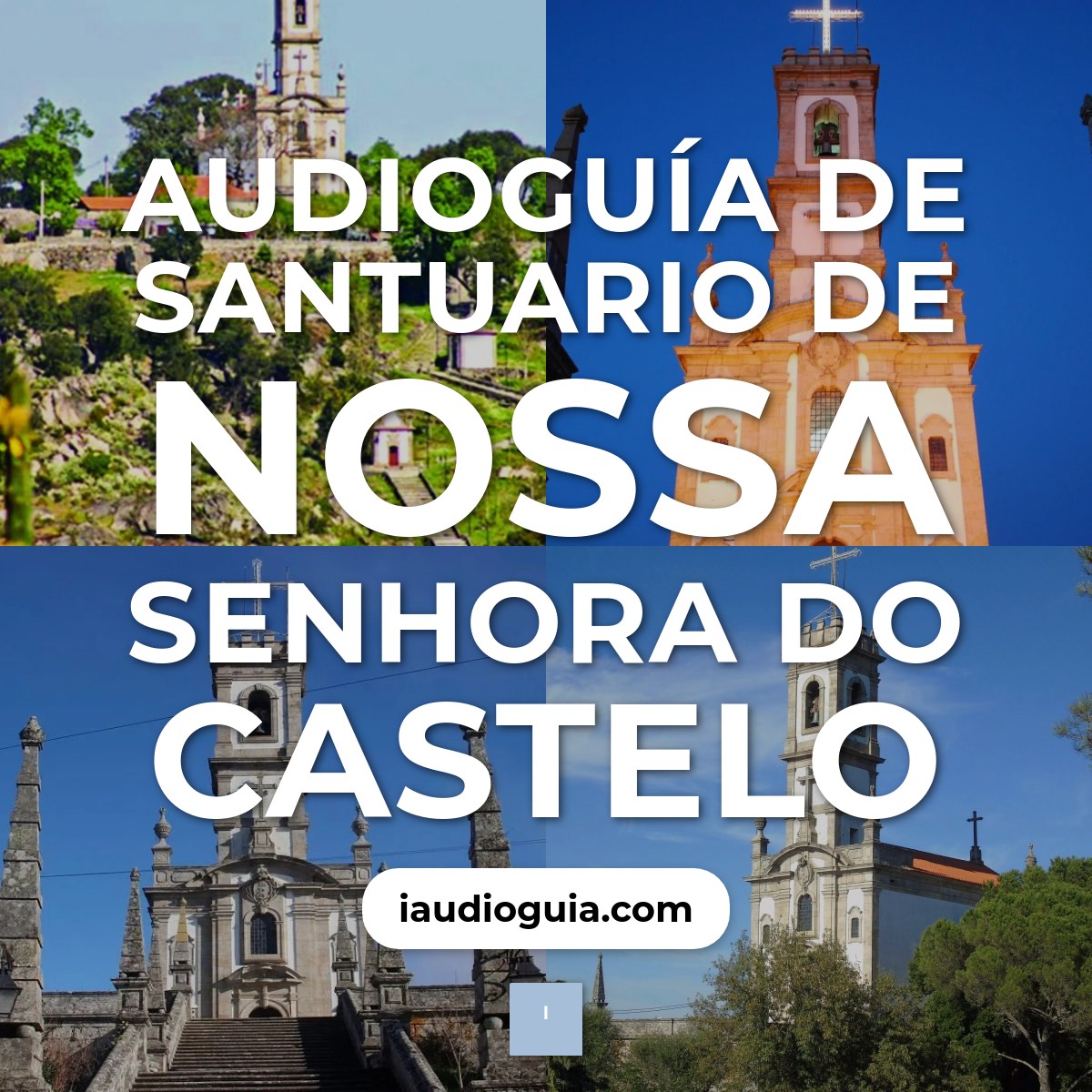 Audioguía de Santuario Nossa Senhora Do Castelo