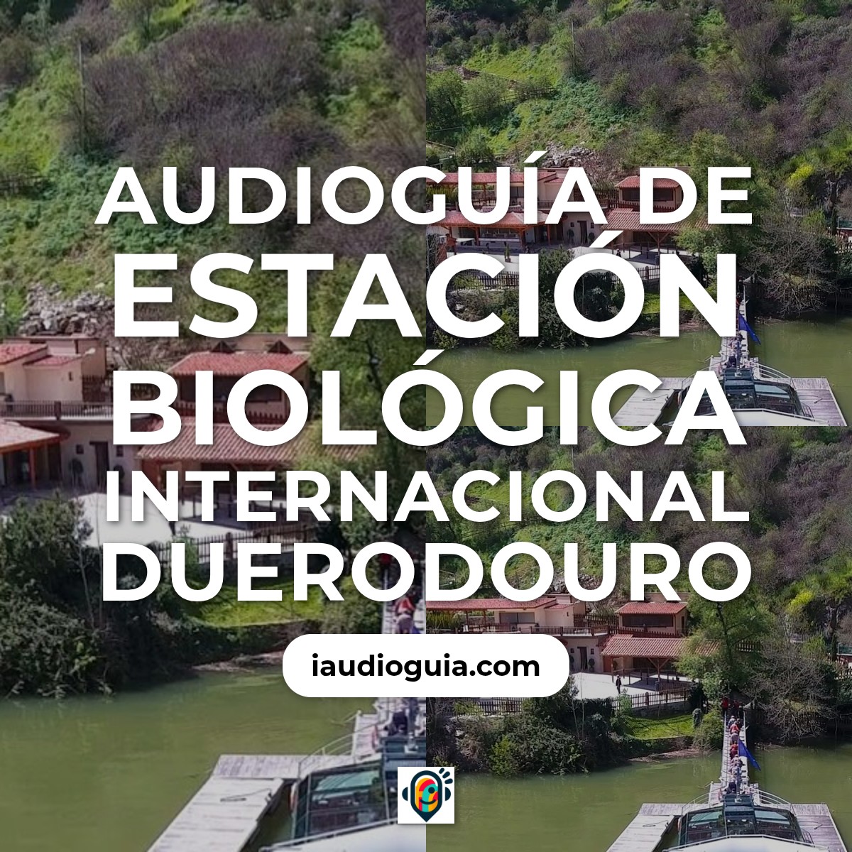 Audioguía de Estacion Biologica Internacional Duerodouro