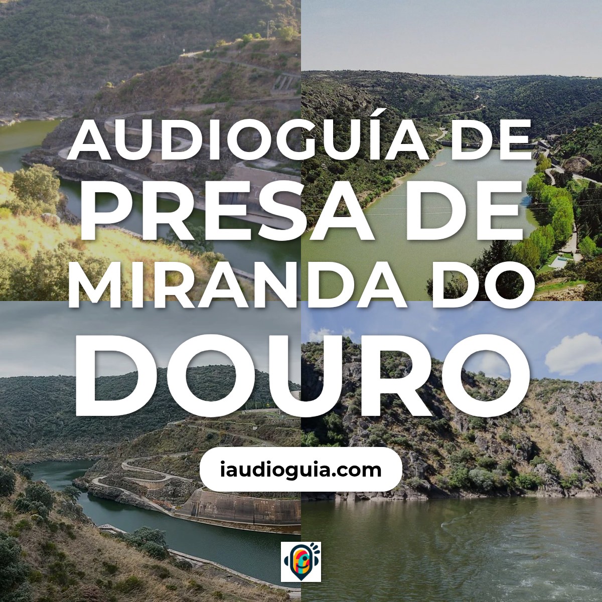 Audioguía de Presa Miranda Do Douro